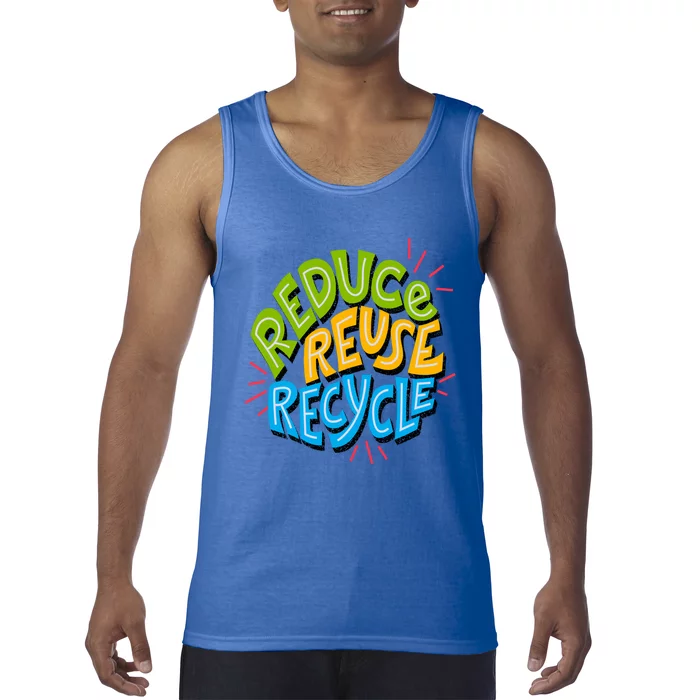 Reduce Reuse Recycle Earth Day Conservation Environtalist Gift Tank Top