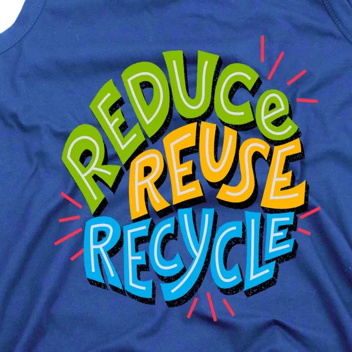 Reduce Reuse Recycle Earth Day Conservation Environtalist Gift Tank Top