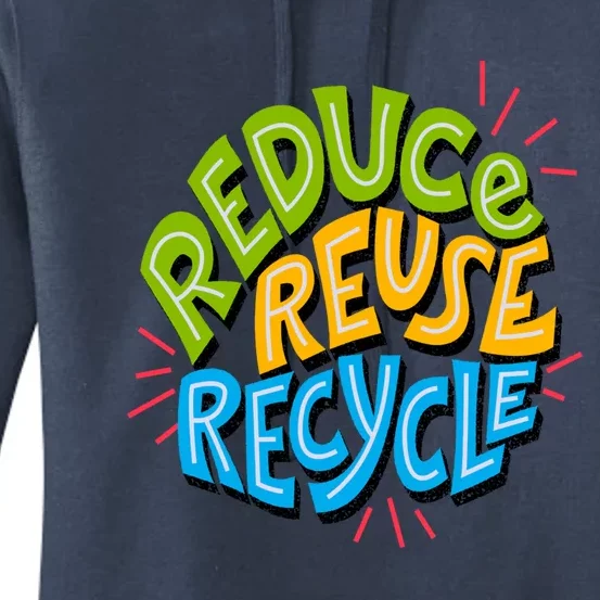 Reduce Reuse Recycle Earth Day Conservation Environtalist Gift Women's Pullover Hoodie