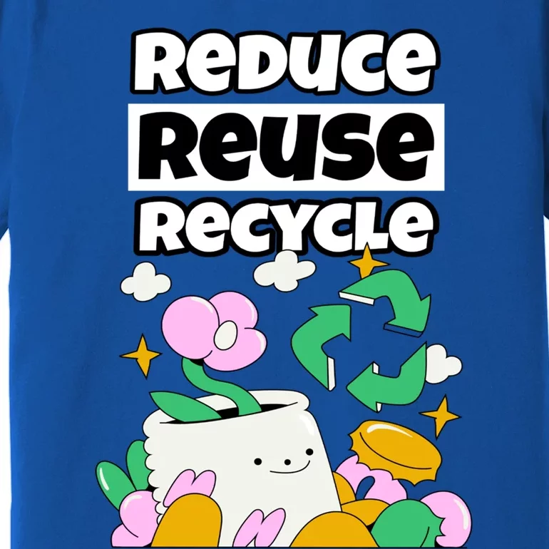 Reduce Reuse Recycle Earth Day Conservation Environtalist Funny Gift Premium T-Shirt