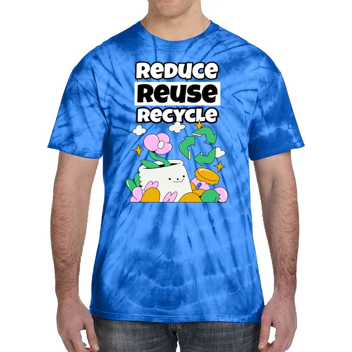 Reduce Reuse Recycle Earth Day Conservation Environtalist Funny Gift Tie-Dye T-Shirt