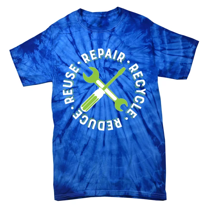 Repair Recycle Reduce Reuse Tinkers And Makers Design Gift Tie-Dye T-Shirt