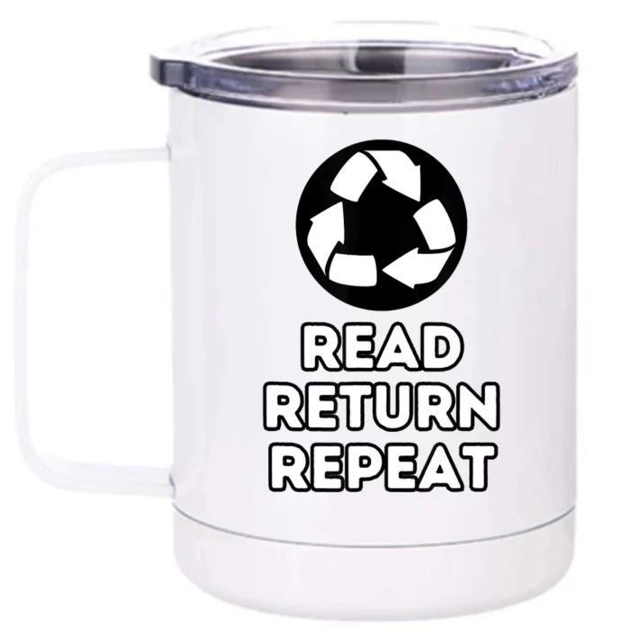 Read Return Repeat Front & Back 12oz Stainless Steel Tumbler Cup