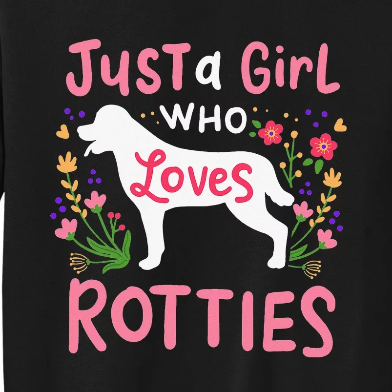 Rottweiler Rotties Rottie Gift Tall Sweatshirt