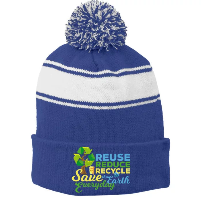 Reuse Reduce Recycle Save The Earth Everyday Gift Stripe Pom Pom Beanie