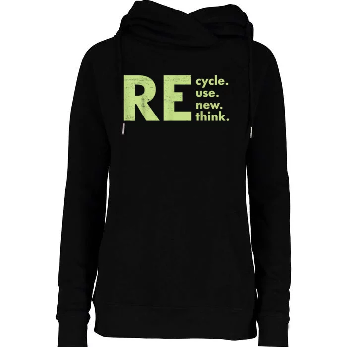 Recycle Reuse Renew Rethink Crisis Environmental Activism Womens Funnel Neck Pullover Hood