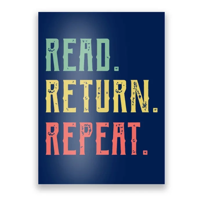 Read Return Repeat Cute Librarian Tee Library Worker Gifts Poster