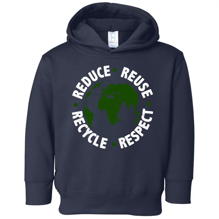 Recycle Reduce Reuse Respect Earth Day Toddler Hoodie