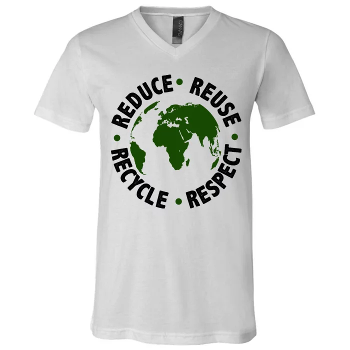 Recycle Reduce Reuse Respect Earth Day V-Neck T-Shirt