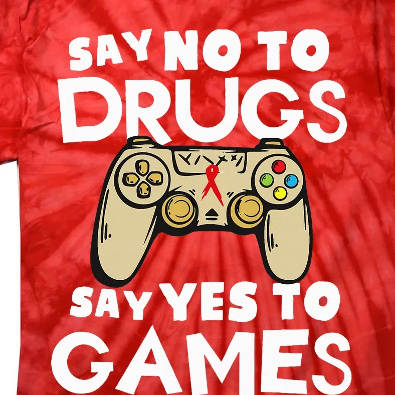 Red Ribbon Squad Week Say No To Say Yes To Video Games Tie-Dye T-Shirt