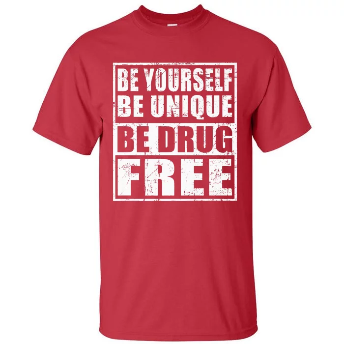 Red Ribbon Squad Week Be Yourself Be Unique Be Drug Free Tall T-Shirt