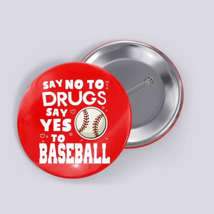 Red Ribbon Squad Week Say No To Say Yes To BaseBall Button