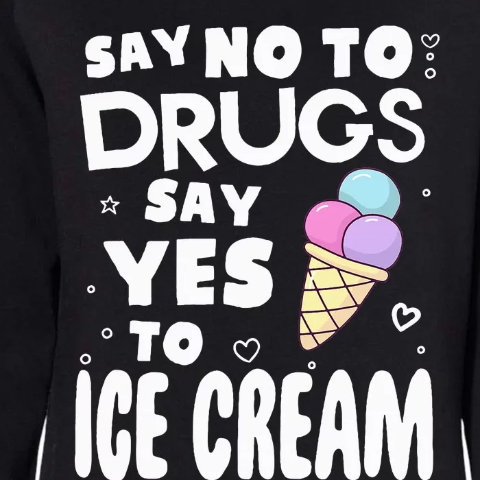 Red Ribbon Squad Week Say No To Say Yes To ICE CREAM Womens California Wash Sweatshirt