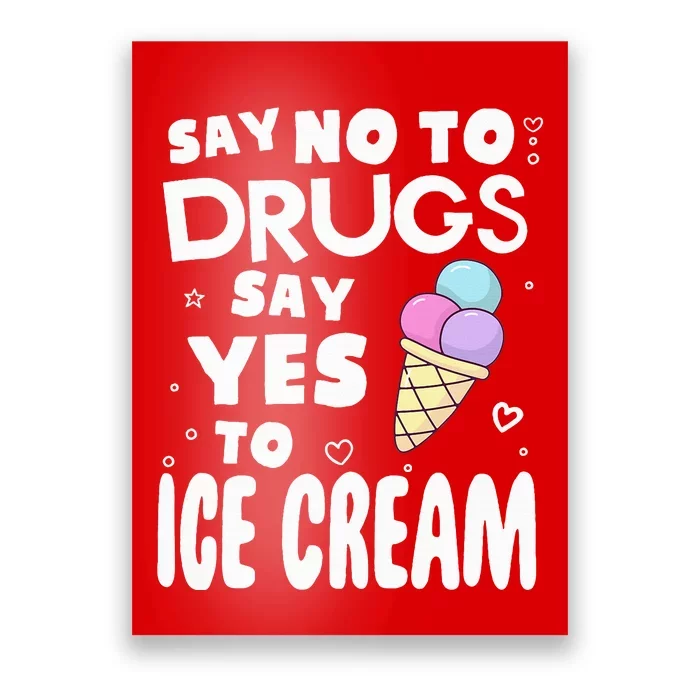 Red Ribbon Squad Week Say No To Say Yes To ICE CREAM Poster