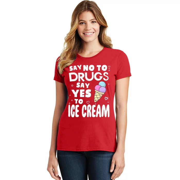 Red Ribbon Squad Week Say No To Say Yes To ICE CREAM Women's T-Shirt