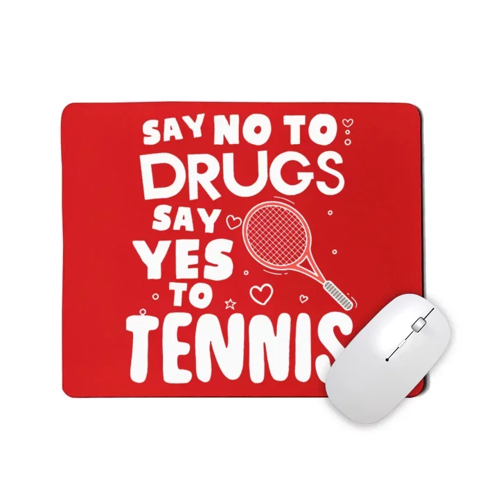 Red Ribbon Squad Week Say No To Say Yes To Tennis Mousepad