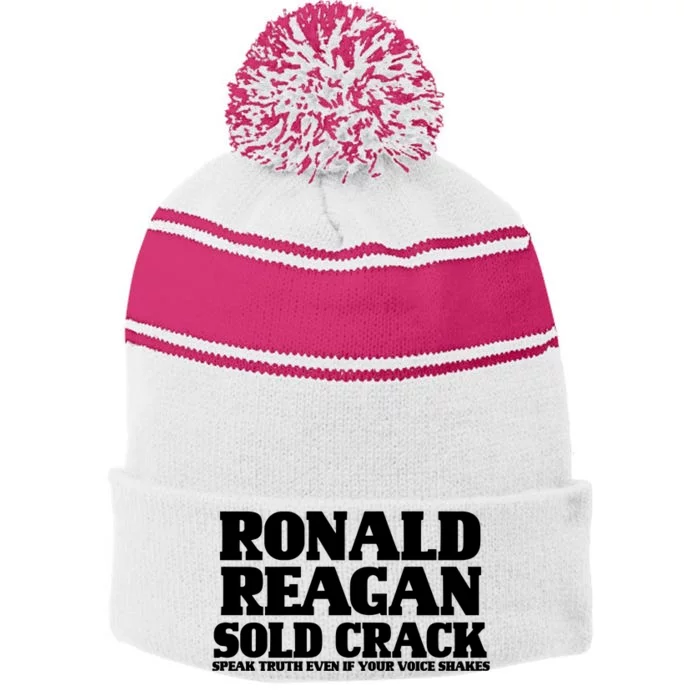 Ronald Reagan Sold Crack  Speak Truth Even If Your Voice Shakes Stripe Pom Pom Beanie