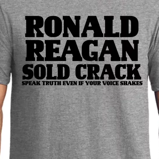 Ronald Reagan Sold Crack  Speak Truth Even If Your Voice Shakes Pajama Set