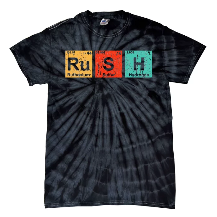 Rush (Ru S H) Periodic Table Elements Funny Tie-Dye T-Shirt