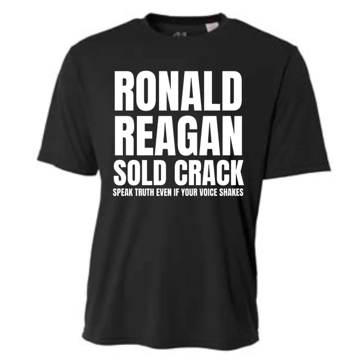 Ronald Reagan Sold Crack Speak Truth Even If Your Voice Shakes Cooling Performance Crew T-Shirt