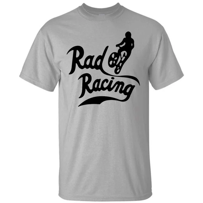 Rad Racing Sport Tall T-Shirt