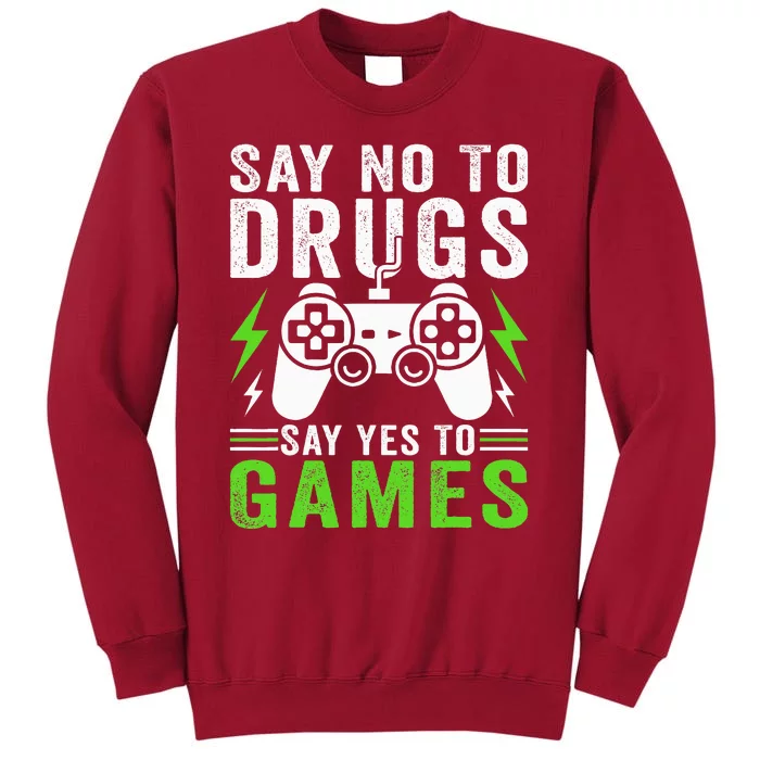 Red Ribbon Squad Week Say No to Drugs Say Yes to Video Games Tall Sweatshirt