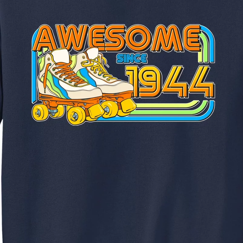 Retro Roller Skates Awesome Since 1944 80th Birthday Sweatshirt