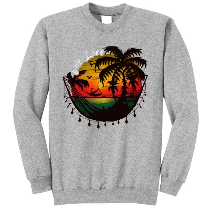 Rasta Reggae Sunset One Pride Love Rastafari Jamaican Tall Sweatshirt