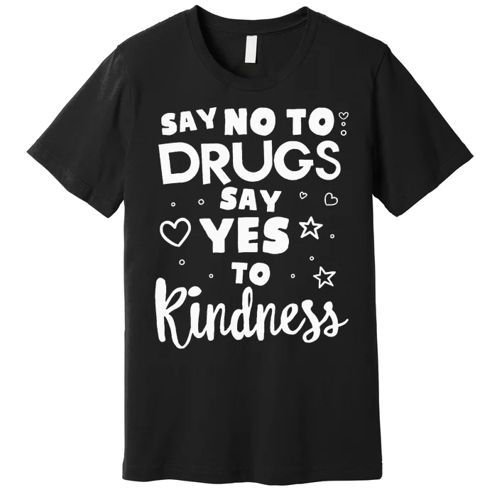 Red Ribbon Squad Week Say No To Say Yes To Be Kind Premium T-Shirt