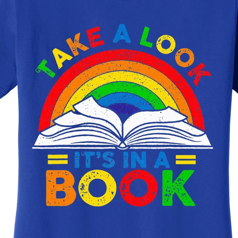 Retro Rainbow Take A Look Its In A Book Reading Bookworm Women's T-Shirt