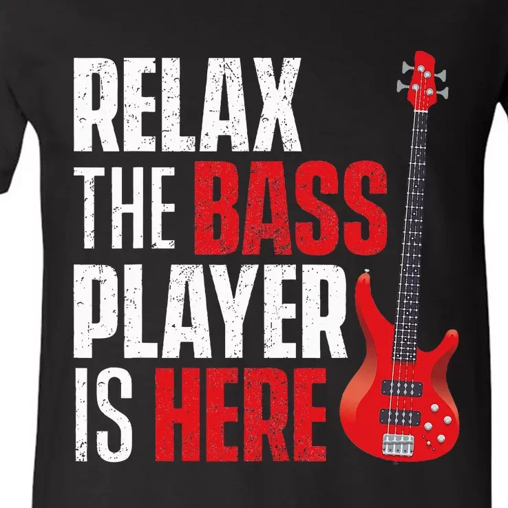 retro Relax The Bass Player Is Here  Bassist Guitarist V-Neck T-Shirt