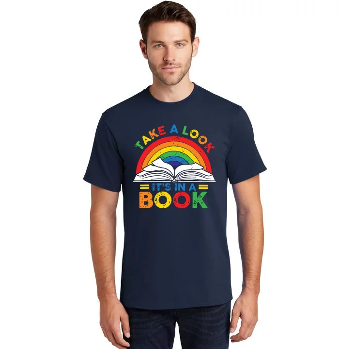 Retro Rainbow Take A Look Its In A Book Reading Bookworm Tall T-Shirt