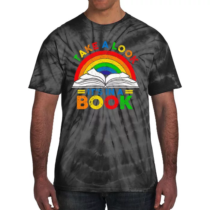 Retro Rainbow Take A Look ItS In A Book Reading Bookworm Tie-Dye T-Shirt