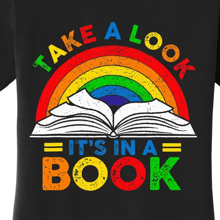 Retro Rainbow Take A Look ItS In A Book Reading Bookworm Women's T-Shirt