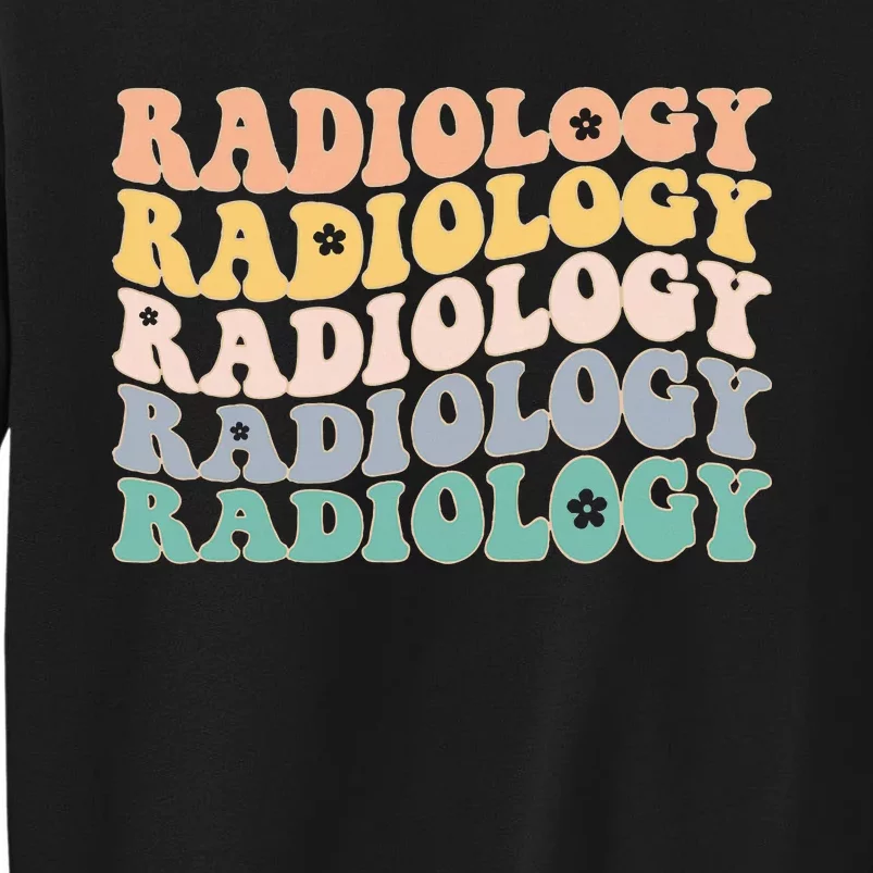 Radiology Radiologic Technologist Xray Tech Tall Sweatshirt