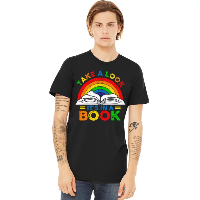 Retro Rainbow Take A Look ItS In A Book Reading Bookworm Premium T-Shirt