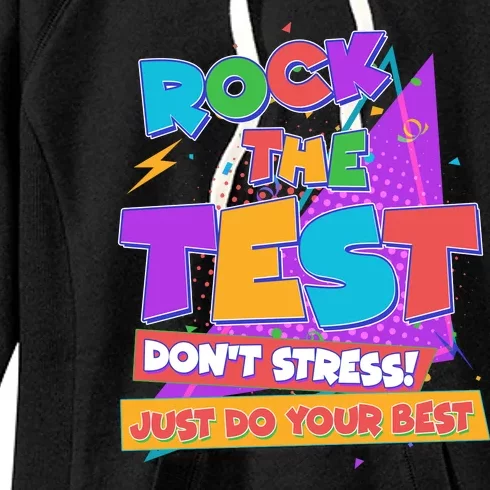 Retro Rock The Test Dont Stress Just Do Your Best Women's Fleece Hoodie