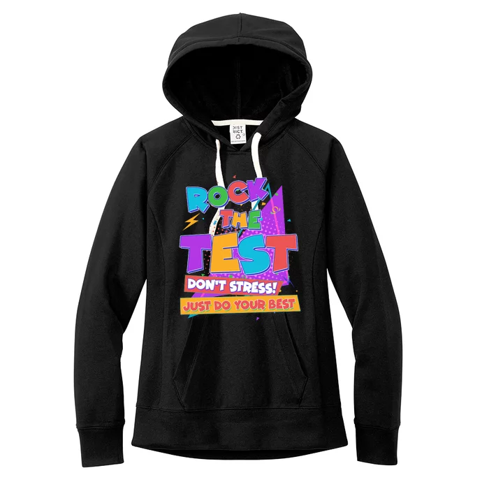 Retro Rock The Test Dont Stress Just Do Your Best Women's Fleece Hoodie