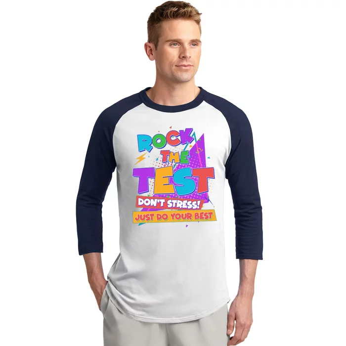 Retro Rock The Test Dont Stress Just Do Your Best Baseball Sleeve Shirt