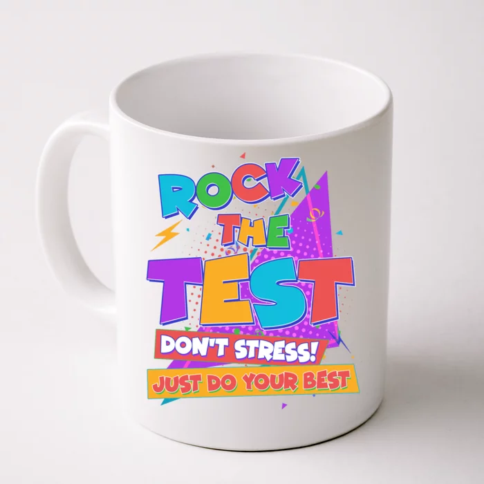 Retro Rock The Test Dont Stress Just Do Your Best Front & Back Coffee Mug