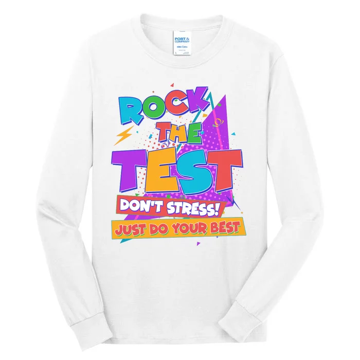 Retro Rock The Test Dont Stress Just Do Your Best Tall Long Sleeve T-Shirt