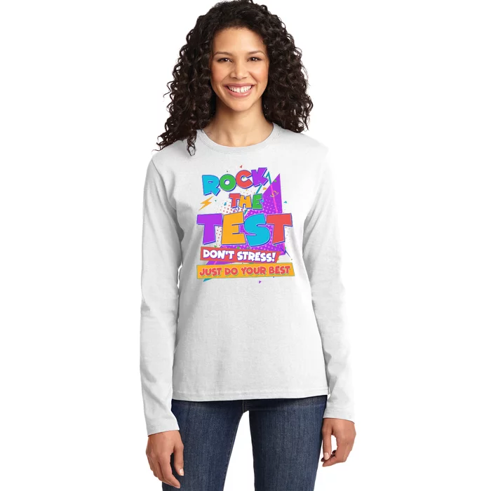 Retro Rock The Test Dont Stress Just Do Your Best Ladies Long Sleeve Shirt