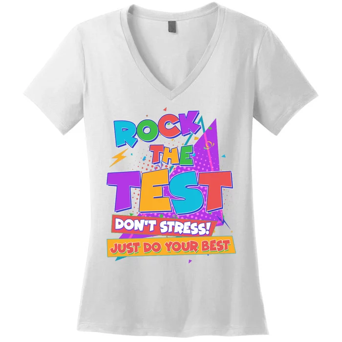 Retro Rock The Test Dont Stress Just Do Your Best Women's V-Neck T-Shirt