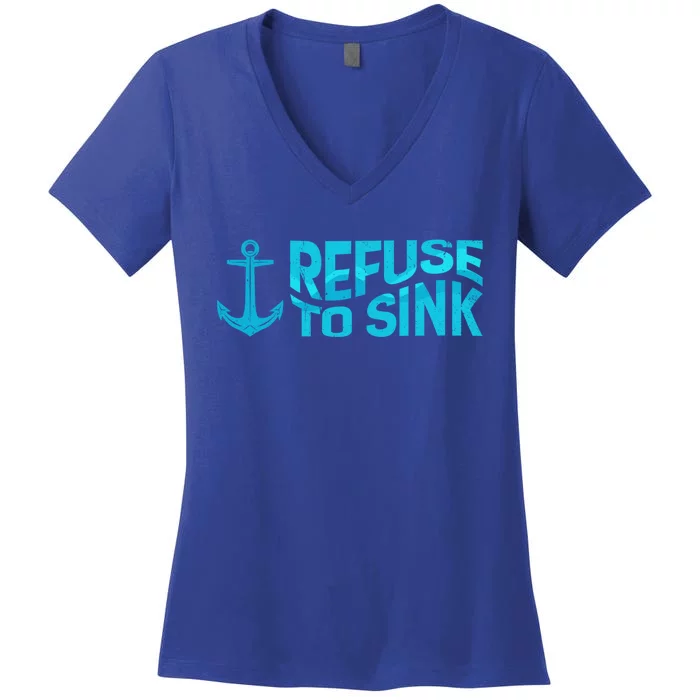 Rowing Refuse To Sink Sailing Boat Crew Funny Gift Women's V-Neck T-Shirt