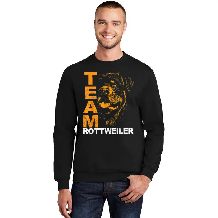 Rottweiler Rottie Team Love Dog Owners Tall Sweatshirt