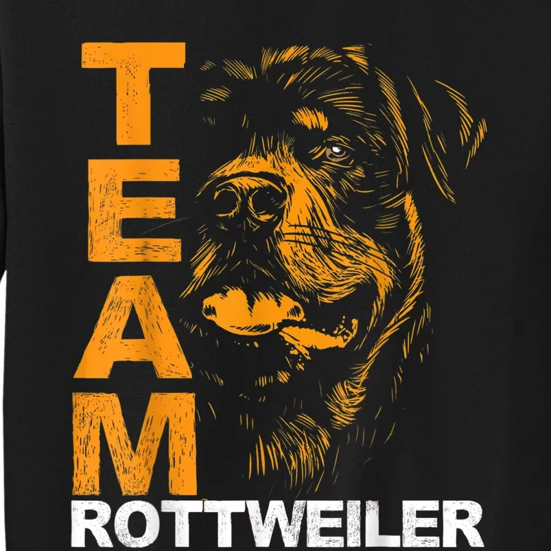 Rottweiler Rottie Team Love Dog Owners Tall Sweatshirt