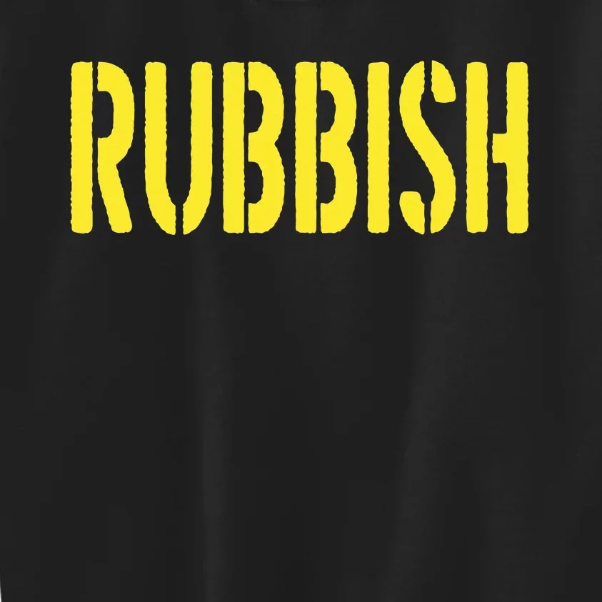 Rubbish Kids Sweatshirt