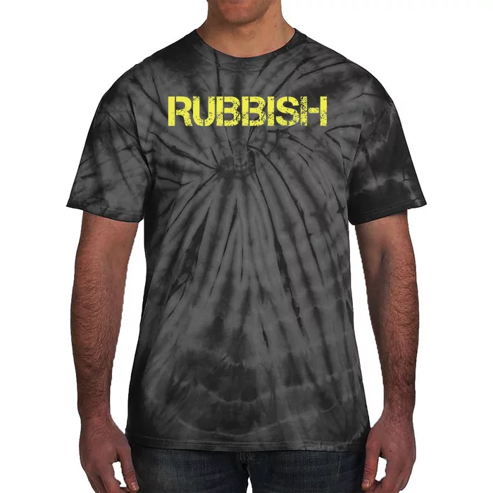 Rubbish Tie-Dye T-Shirt