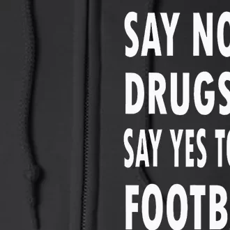 Red Ribbon Week Say No To Drugs Say Yes To Football Full Zip Hoodie