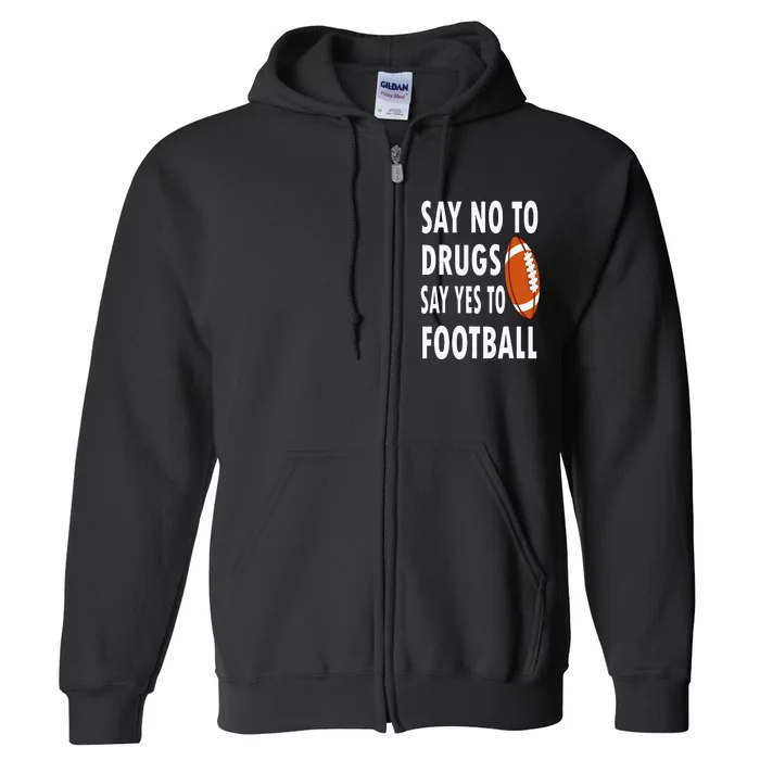 Red Ribbon Week Say No To Drugs Say Yes To Football Full Zip Hoodie